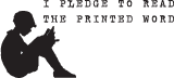 A button with the silhouette of a little boy reading a book, above it, in typewriter-esque text, 'I pledge to read the printed word.'